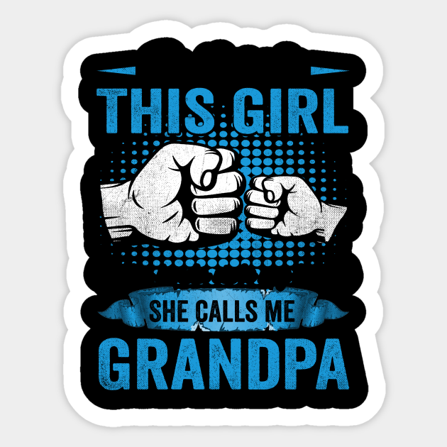 Download So There Is This Girl Who Kinda Stole My Heart Calls Me Grandpa Father Day Gift Ideas