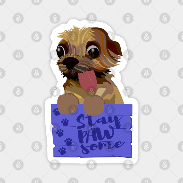 funny yorkie with tongue out - stay pawsome Magnet by LittleAna