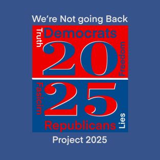 The truth for 2025 T-Shirt