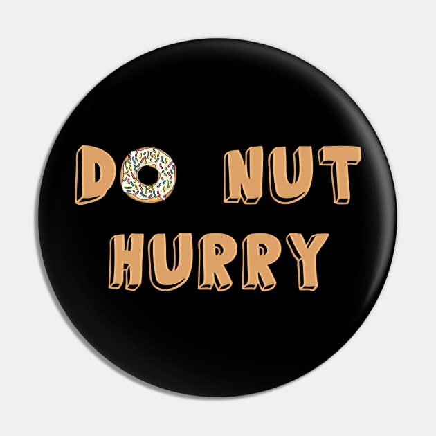 do not hurry Pin by hoopoe