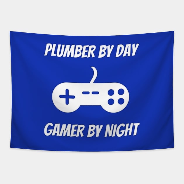 Plumber By Day Gamer By Night Tapestry by Petalprints