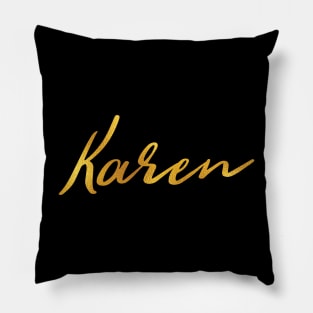 Karen Name Hand Lettering in Faux Gold Letters Pillow