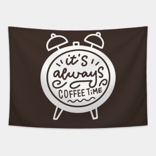 Always Coffee Time Tapestry