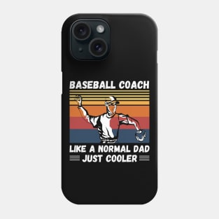 Baseball Coach Like A Normal Coach Just Cooler, Vintage Style Baseball Lover Gift Phone Case