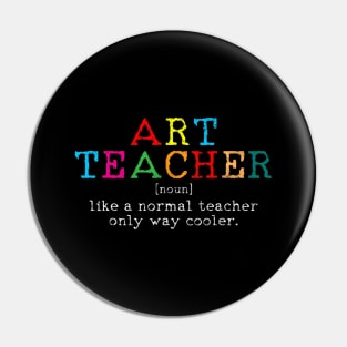 Art Teacher Definition Funny Artist Teach Art Gift Pin