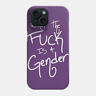 Gender? I Don't Know Her v2 Phone Case