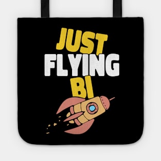 Just Flying Funny Bisexual Tote