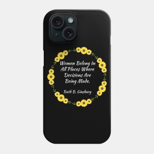 Women Belong In All Places Where Decisions Are Being Made Retro Phone Case