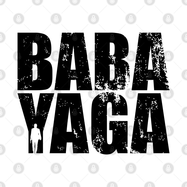 John Wick BABA YAGA Black Distressed Text Typography by itsMePopoi