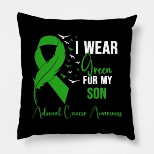 Adrenal Cancer Awareness I Wear Green for My Son Pillow