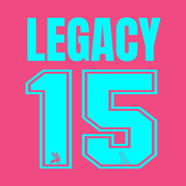 LMA 15 by Legacy Movement Apparel