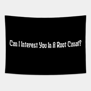 Can I Interest You In A Root Canal Tapestry