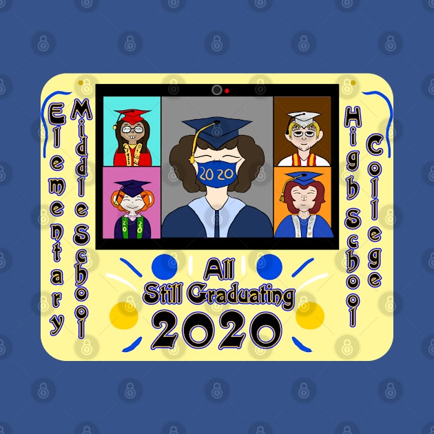 All still Graduating 2020 by VixenwithStripes