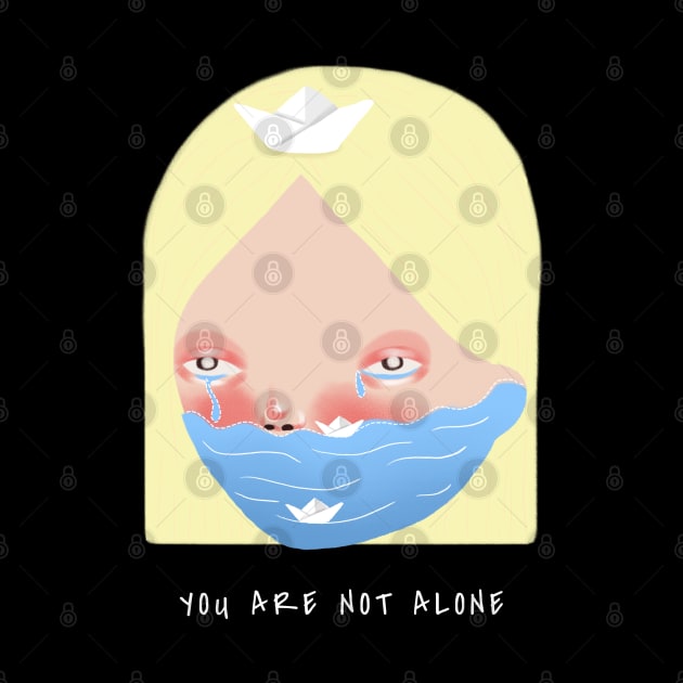 You Are Not Alone by ZB Designs