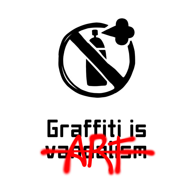 graffiti is art by G_Ray