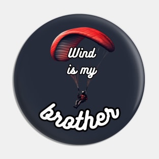 Wind is my brother Pin