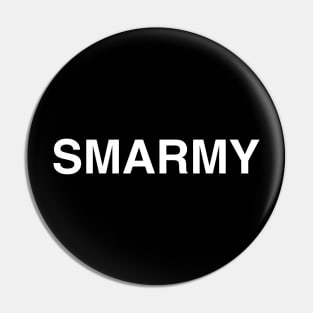 Smarmy Pin
