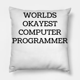 World okayest computer programmer Pillow