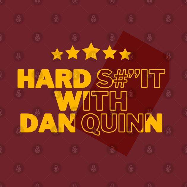 HARD SHIT WITH DAN QUINN by Lolane