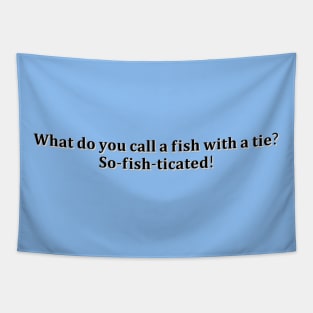 funny fish quotes Tapestry