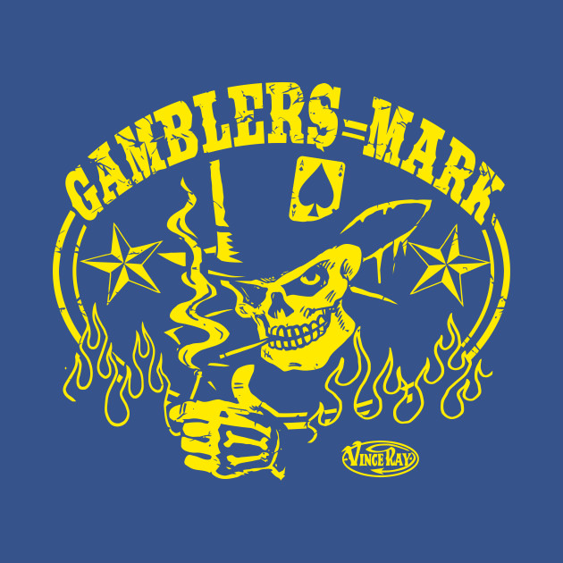 Disover Gamblers Mark - Gambler - T-Shirt