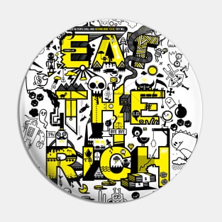 Eat the Rich Pin