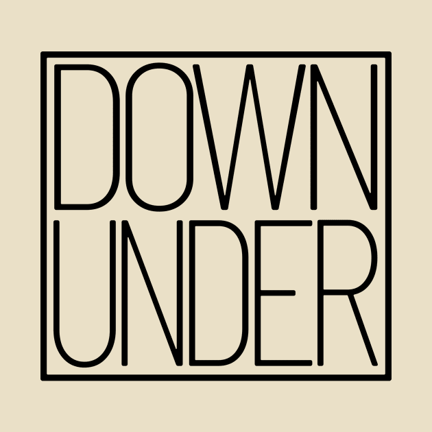 Down Under Australia Souvenir Typography Gift by peter2art