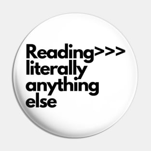 Reading is better than literally anything else Pin