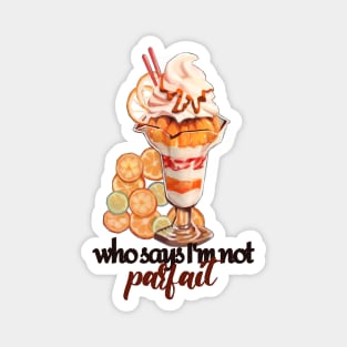 Confident Orange Parfait Dessert Magnet