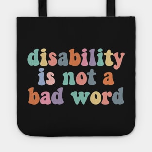 Disability is not a bad word, cute colorful disabled Tote