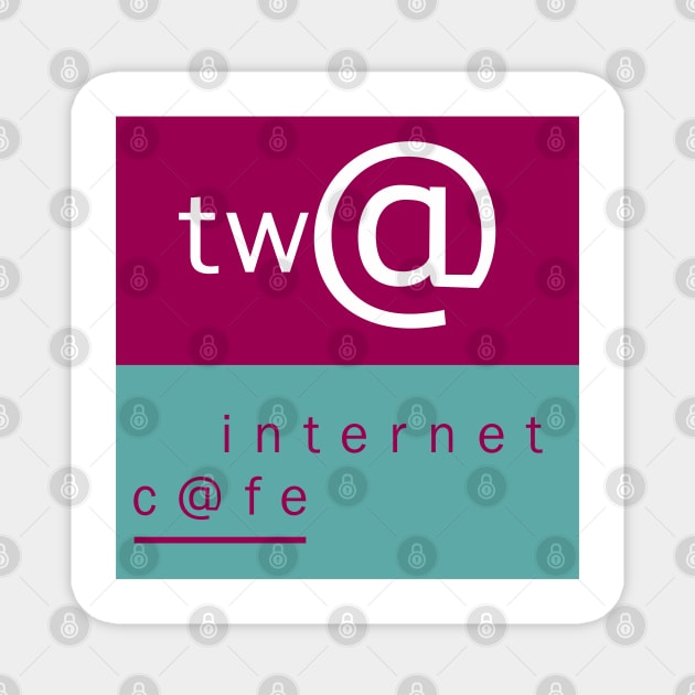 TW@ Internet cafe Magnet by MBK