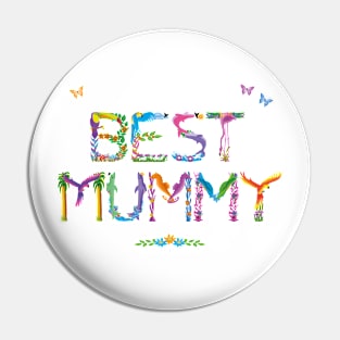 BEST MUMMY - tropical word art Pin