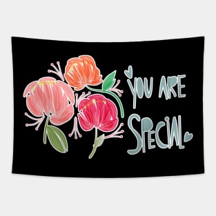 YOU ARE SPECIAL Tapestry