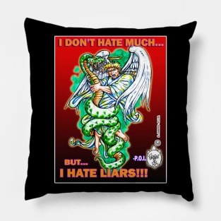 I HATE LIARS!!! Pillow