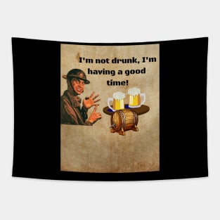 I'm not drunk Tapestry