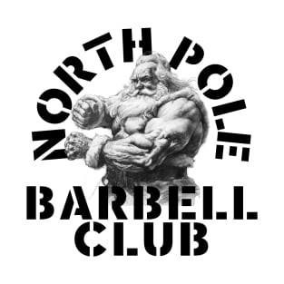 North Pole Barbell Club 2 T-Shirt