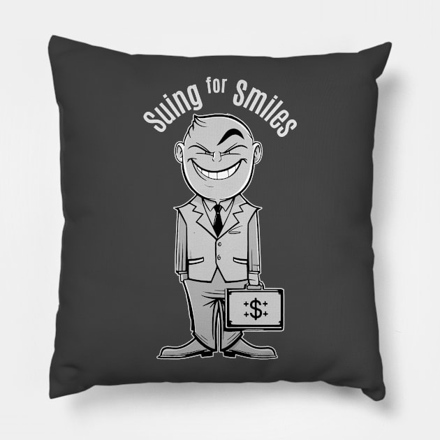 Suing for Smiles Pillow by Fashioned by You, Created by Me A.zed