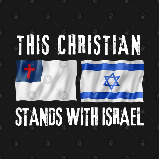 This Christian Stands With Israel by Desert Owl Designs