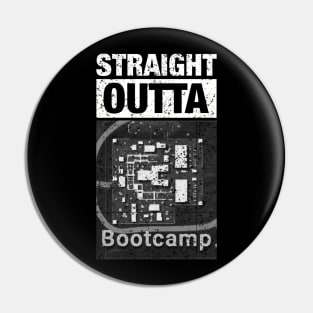 Straight outta Bootcamp Pin