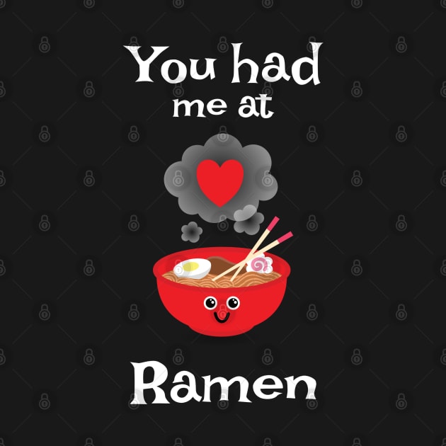 You Had Me At Ramen by DPattonPD