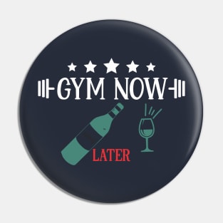 Gym now, wine later Pin