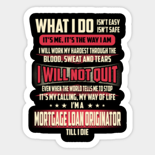 Mortgage Loan Originator Job Title Stickers Teepublic