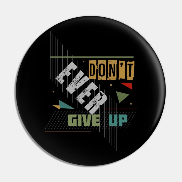 Don't ever give up Pin by Toogoo