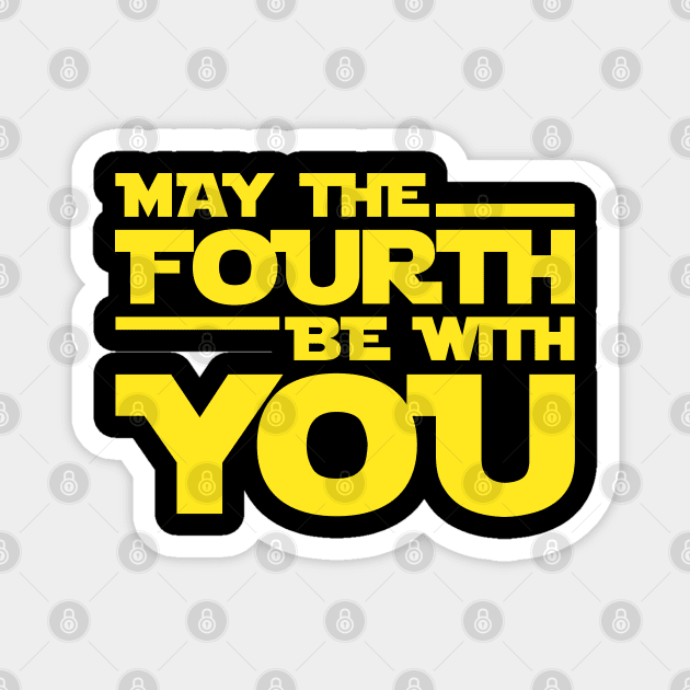 May the Fourth Be with You: May 4th Celebration Magnet by TwistedCharm