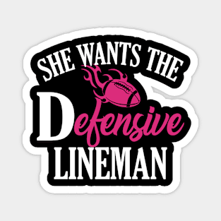 She Wants The Defensive Lineman Magnet