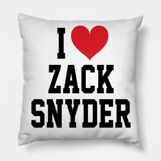 I LOVE ZACK SNYDER - FULL NAME, BLACK TEXT SHIRT Pillow