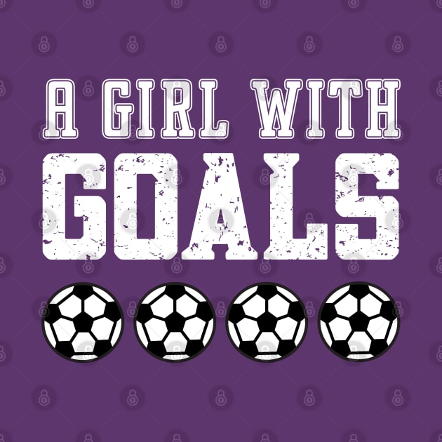 Just a Girl Who Loves Soccer, A Girl With Goals, Soccer Girl by Coralgb