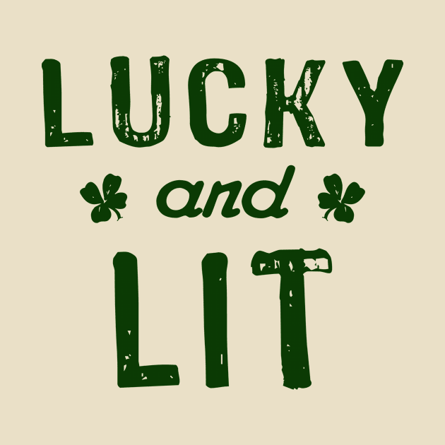 Patricks Day Lucky and Lit by Xeire