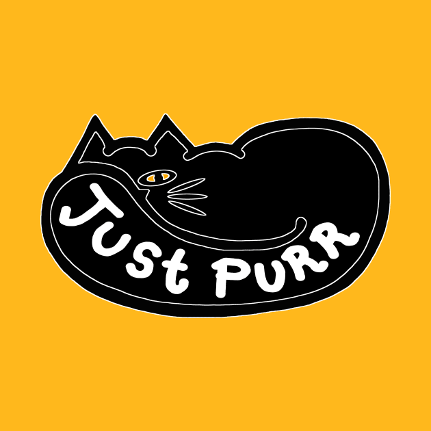 JUST PURR, Black Cat by RawSunArt