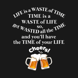 Life is a waste of time T-Shirt